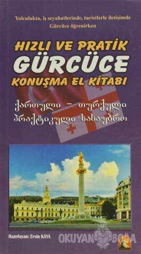 Hızlı ve Pratik Gürcüce Konuşma Klavuzu