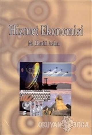 Hizmet Ekonomisi - M. Hanifi Aslan - Alfa Yayınları - Ders Kitapları