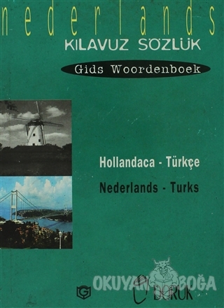 Hollandaca - Türkçe / Nederlands - Turks (Kılavuz Sözlük - Gids Woorde