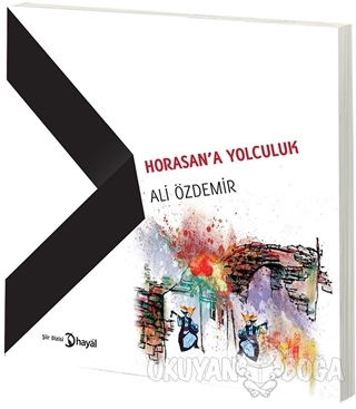Horasan'a Yolculuk - Ali Özdemir - Hayal Yayınları