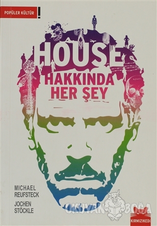 House Hakkında Her Şey - Michael Reufsteck - Kırmızı Kedi Yayınevi