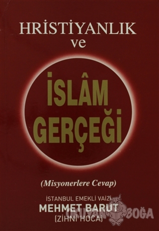 Hristiyanlık ve İslam Gerçeği - Mehmet Barut - Sahhaflar Kitap Sarayı