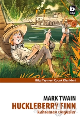 Huckleberry Finn Kahraman Cingözler