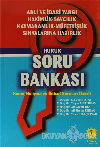 Hukuk - Soru Bankası - E. Ethem Atay - Pelikan Tıp Teknik Yayıncılık