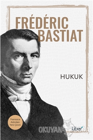 Hukuk - Frederic Bastiat - Liber Plus Yayınları