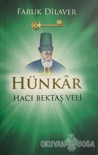 Hünkar Hacı Bektaş Veli - Faruk Dilaver - Emre Bilişim ve Yayıncılık