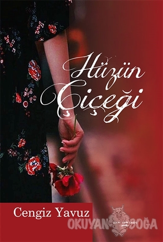 Hüzün Çiçeği - Cengiz Yavuz - Sokak Kitapları Yayınları