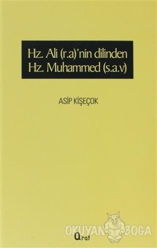 Hz. Ali (r.a)'nin Dilinden Hz Muhammed (s.a.v) - Asip Kişeçok - Araf Y