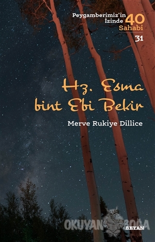Hz. Esma Bint Ebi Bekir - Peygamberimiz'in İzinde 40 Sahabi/31