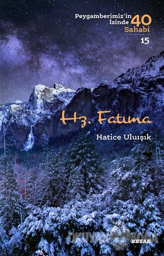 Hz. Fatıma - Peygamberimiz'in İzinde 40 Sahabi/15