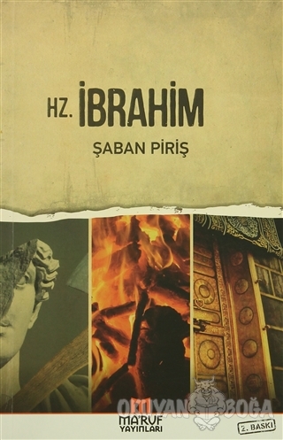 Hz. İbrahim - Şaban Piriş - Ma'ruf Yayınları