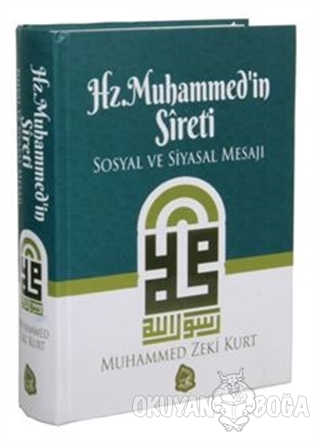 Hz. Muhammed'in Sireti (Ciltli) - Muhammed Zeki Kurt - Sebe Yayınları