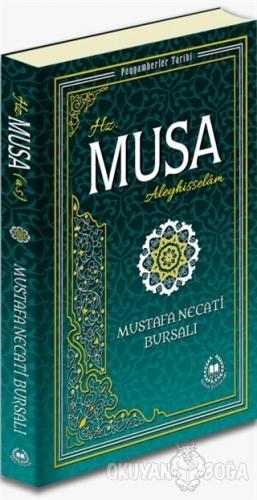 Hz. Musa Aleyhisselam - Mustafa Necati Bursalı - Bahar Yayınları
