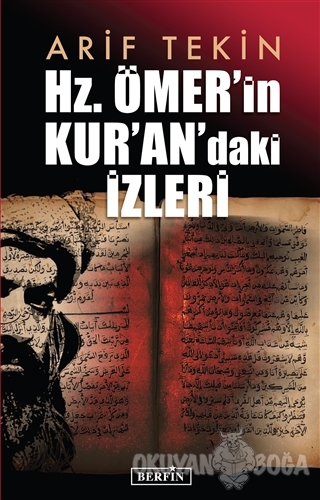 Hz. Ömer'in Kur'an'daki İzleri - Arif Tekin - Berfin Yayınları
