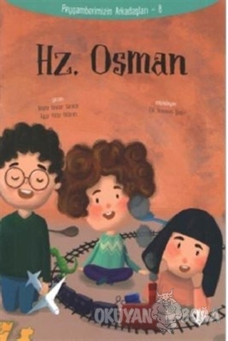 Hz.Osman - Peygamberimizin Arkadaşları 8