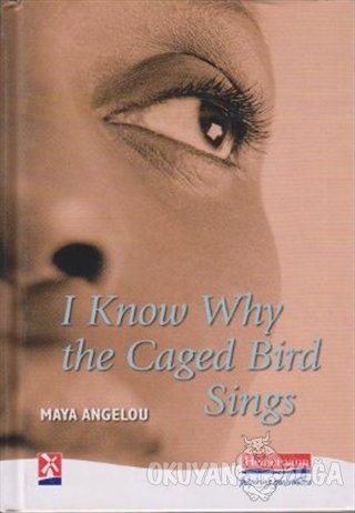 I Know Why the Caged Bird Sings (Ciltli) - Maya Angelou - Pearson Hika