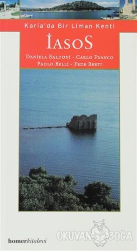 İasos: Karia'da Bir Liman Kenti - Daniela Baldoni - Homer Kitabevi