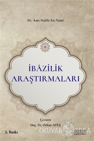 İbazilik Araştırmaları - Amr Halife En-Nami - Astana Yayınları