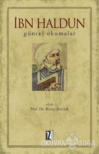 İbn Haldun - Güncel Okumalar
