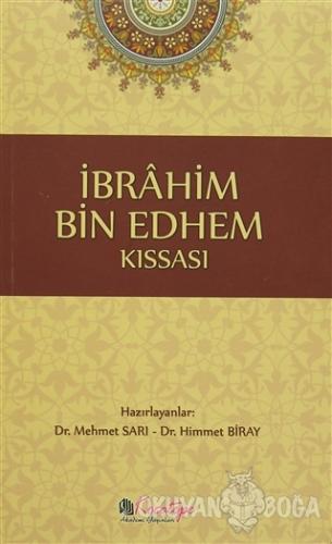 İbrahim Bin Edhem Kıssası - Mehmet Sarı - Kocatepe Akademik Yayınevi