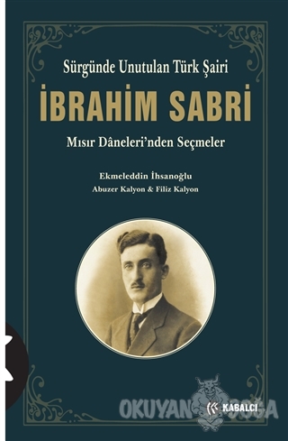 İbrahim Sabri - Ekmeleddin İhsanoğlu - Kabalcı Yayınevi