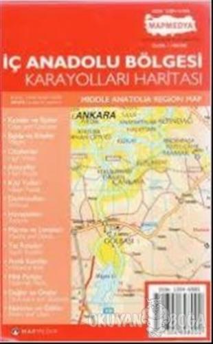 İç Anadolu Bölgesi Karayolları Haritası - Kolektif - MepMedya Yayınlar