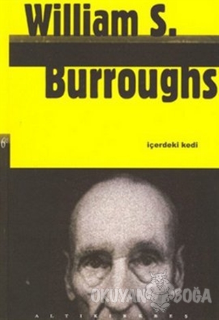 İçerdeki Kedi - William S. Burroughs - Altıkırkbeş Yayınları