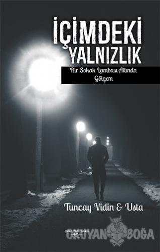 İçimdeki Yalnızlık - Tuncay Vidin - Sokak Kitapları Yayınları