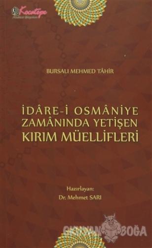 İdare-i Osmaniye Zamanında Yetişen Kırım Müellifleri - Bursalı Mehmed 