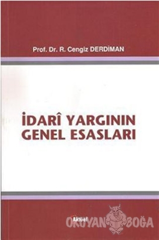 İdari Yargının Genel Esasları