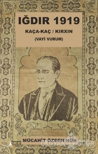 Iğdır 1919 - Mücahit Özden Hun - Alter Yayıncılık