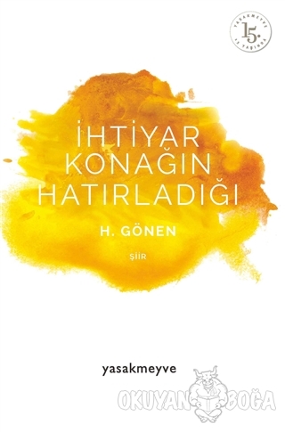 İhtiyar Konağın Hatırladığı