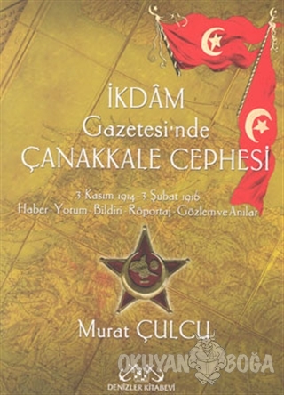 İkdam Gazetesi'nde Çanakkale Cephesi (İki Kitap Takım) - Murat Çulcu -