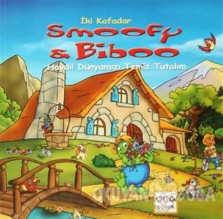 İki Kafadar Smoofy ve Biboo: Haydi! Dünyamızı Temiz Tutalım