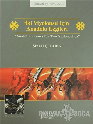 İki Viyolonsel için Anadolu Ezgileri - Anatolian Tunes for Two Violoncellos