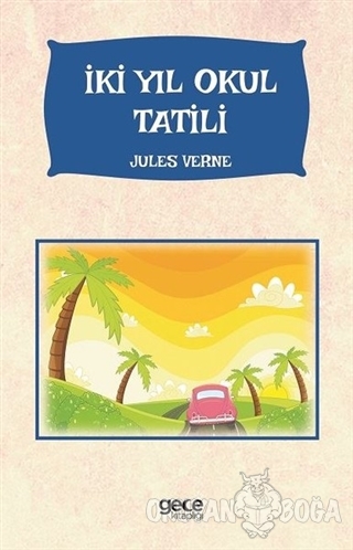 İki Yıl Okul Tatil - Jules Verne - Gece Kitaplığı