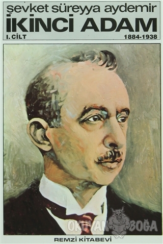 İkinci Adam Cilt: 1 1884-1938
