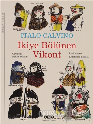 İkiye Bölünen Vikont - Italo Calvino - Yapı Kredi Yayınları