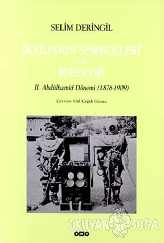 İktidarın Sembolleri ve İdeoloji II. Abdülhamid Dönemi (1876-1909) - S