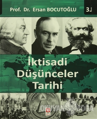 İktisadi Düşünceler Tarihi - Ersan Bocutoğlu - Ekin Basım Yayın - Akad