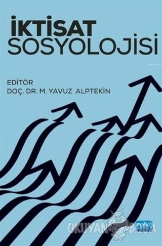 İktisat Sosyolojisi - M. Yavuz Alptekin - Nobel Akademik Yayıncılık