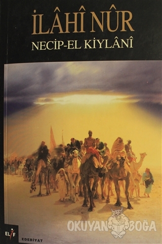 İlahi Nur - Necip-El Kiylanı - Elif Yayınları