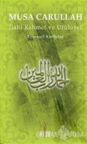 İlahi Rahmet ve Uluhiyet - Musa Carullah Bigiyev - Fide Yayınları