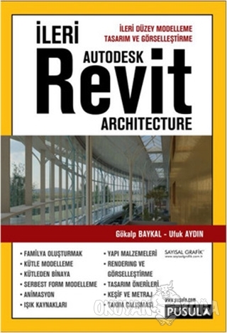 İleri Autodesk Revit Architecture - Gökalp Baykal - Pusula Yayıncılık