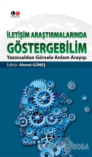 İletişim Araştırmalarında Göstergebilim - Ahmet Güneş - Literatürk Aca
