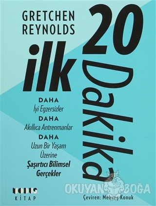 İlk 20 Dakika - Gretchen Reynolds - Modus Kitap