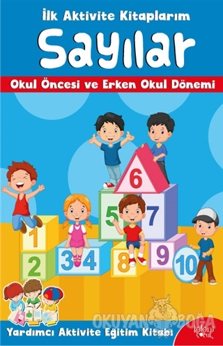 İlk Aktivite Kitaplarım - Sayılar
