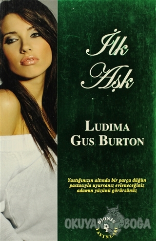 İlk Aşk - Ludima Gus Burton - Dionis Yayınları
