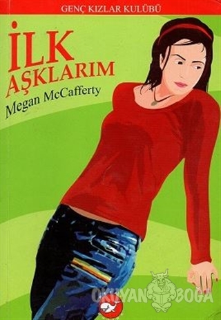 İlk Aşklarım - Megan McCafferty - Beyaz Balina Yayınları