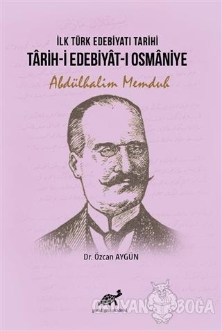 İlk Türk Edebiyatı Tarihi - Tarih-i Edebiyat-ı Osmaniye - Abdülhalim M